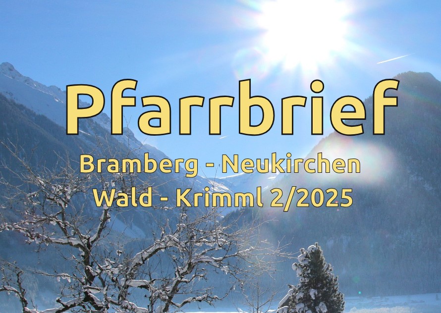 Adventpfarrbrief 25 Bramberg, Neukirchen, Wald, Krimml